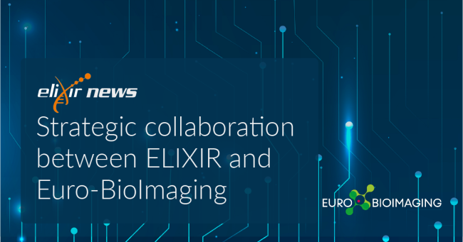 Strategic collaboration between ELIXIR and Euro-BioImaging